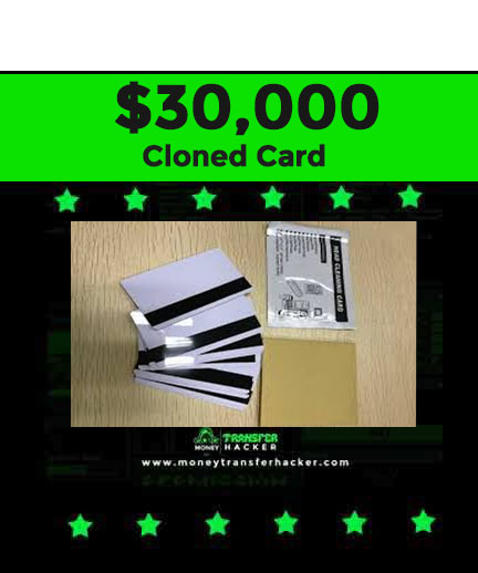 Get $30000 Cloned card